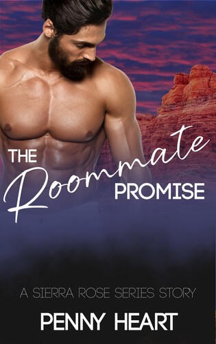 The Roommate Promise (Sierra Rose Ridge) The Roommate Promise (Sierra Rose Ridge)